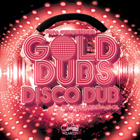 GOLD Dubs - Disco Dubs/The Jabberwock