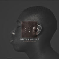 Serene - Different Strokes II: Mending Broken Strings EP