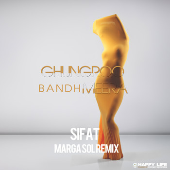 Sifat - Ghungroo Bandh Meera (Marga Sol Remix)