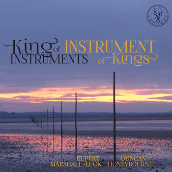 Rupert Marshall-Luck and Duncan Honeybourne - King of Instruments