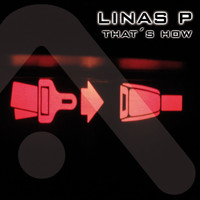 Linas P - That's How