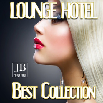 Various Artists - Lounge Hotel Best Collection
