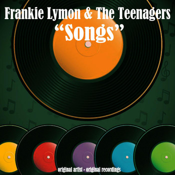 Frankie Lymon & The Teenagers - Songs