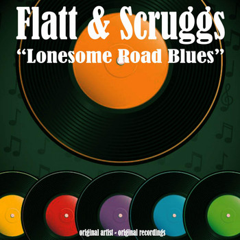 Flatt & Scruggs - Lonesome Road Blues