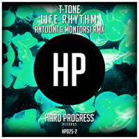 T-Tone - Life Rhythm (Antolini & Montorsi Remix)