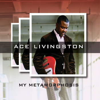 Ace Livingston - My Metamorphosis