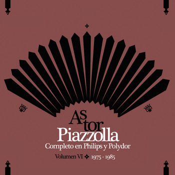Astor Piazzolla - Piazzolla Completo En Philips Y Polydor - Volumen IV (1975-1985)