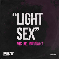 Michael Muranaka - Light Sex