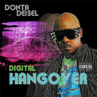 Donta Deisel - Digital Hangover