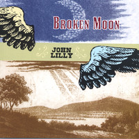 John Lilly - Broken Moon