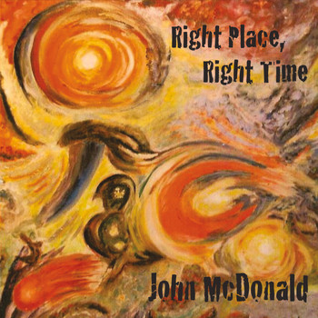 John McDonald - Right Place, Right Time