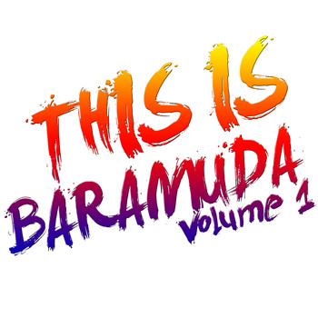 Baramuda - This Is Baramuda, Vol. 1 (Explicit)