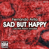 Fernando Avila - Sad But Happy