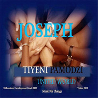 Joseph - Tiyeni Pamodzi United World
