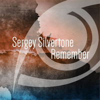 Sergey Silvertone - Remember
