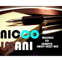 Nicco Imani - Message to Soweto