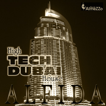 Alfida & TH Moy - High Tech Dubai House (Unmixed tracks compiled by Alfida)