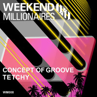 Tetchy - Concept of Groove