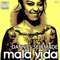Danniel selfmade - Mala Vida