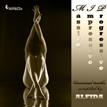 Various Artists - Massive Impressive Progressive (Unmixed Tracks Compiled By Alfida)
