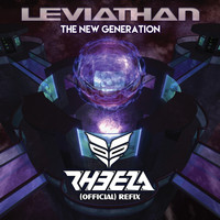 Leviathan - The New Generation (Rheeza Refix)