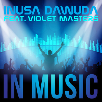 Inusa Dawuda - In Music