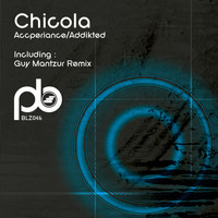 Chicola - Accperiance / Addikted