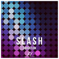 Smash Flow - Slash