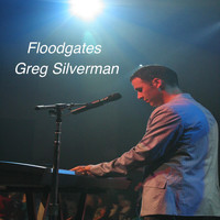 Greg Silverman - Floodgates