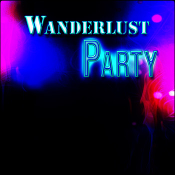 Various Artists - Wanderlust Party