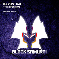 DJ Vantigo - Transfer Time
