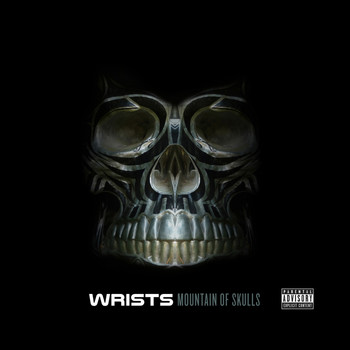 WRISTS - Mountain of Skulls - EP (Explicit)