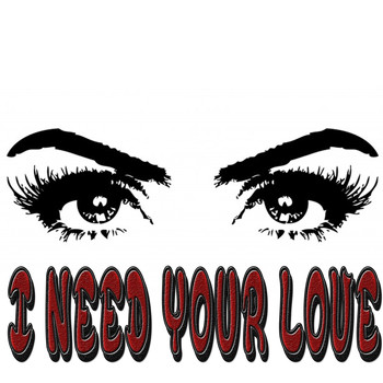 Various Artists - I Need Your Love