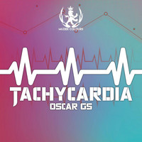 Oscar Gs - Tachycardia EP
