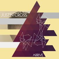 Justin Cross - Arrive