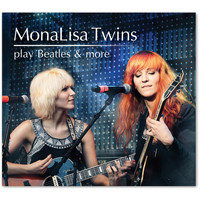 MonaLisa Twins - MonaLisa Twins Play Beatles & More