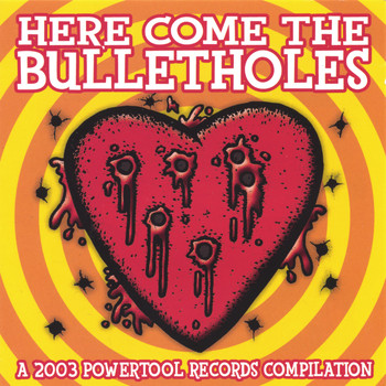 Various Artists - Here Come the Bulletholes