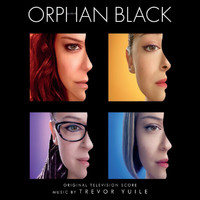 Trevor Yuile - Orphan Black (Original Television Score)