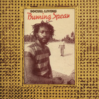 Burning Spear - Social Living / Living Dub