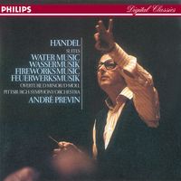 Pittsburgh Symphony Orchestra, André Previn - Handel: Water Music; Royal Fireworks Music; Overture in D minor