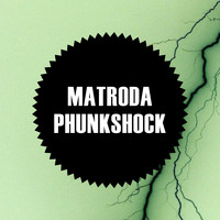 Matroda - Phunkshock