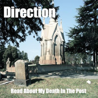 Direction - Read About My Death in the Post