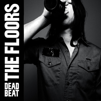 The Floors - Dead Beat