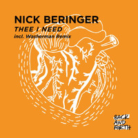 Nick Beringer - Thee I Need
