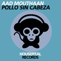 Aad Mouthaan - Pollo Sin Cabeza