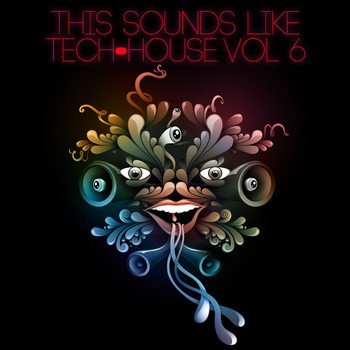 Various Artists - This Sounds Like Tech House, Vol. 6 (Explicit)