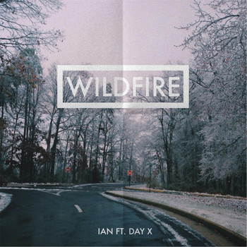 Ian - Wildfire (feat. Day X)