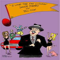Bill Cox - I Love the Fat Chicks