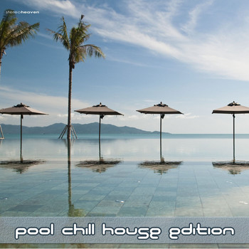 Various Artists - Pool Chill House Edition