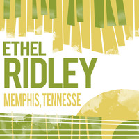 Ethel Ridley - Memphis, Tennesse